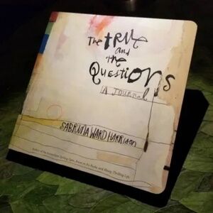 Creative Journal - The True and the Questions